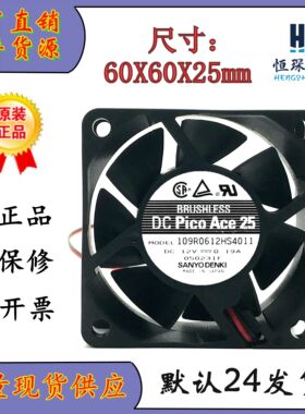 原装 山洋 109R0612HS4011 12V 0.19A 6CM 6025 60*60*25 3线风扇