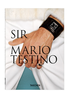 【现货】TASCHEN 45th]Mario Testino. SIR.45周年纪念版马里奥·特斯蒂诺:先生 时尚摄影师拍照作品集英文原版书籍进口图书