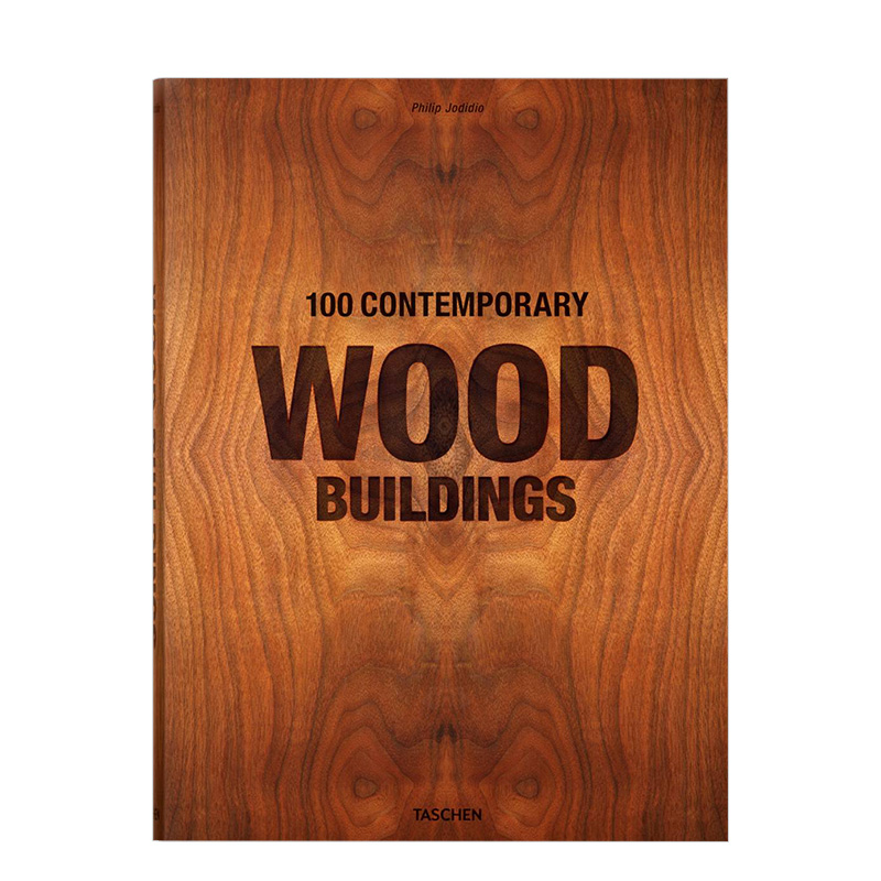 现货100 Contemporary Wood Buildings 100座现代木结构建筑 精装加大版 英文原版建筑设计案例画册TASCHEN图书 书籍/杂志/报纸 原版其它 原图主图