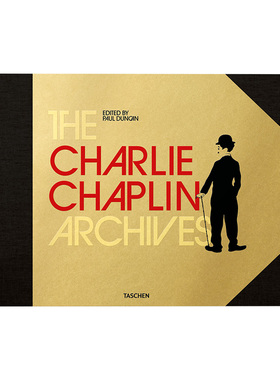 预订The Charlie Chaplin Archives查理·卓别林档案淘金记城市之光摩登时代电影喜剧演员默片时代记录剧照写真英文原版进口图书
