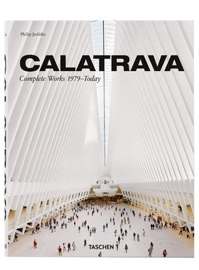 【现货】Calatrava. Complete Works卡拉特拉瓦作品全集 1979-至今建筑设计进口原版图书[TASCHEN]包邮