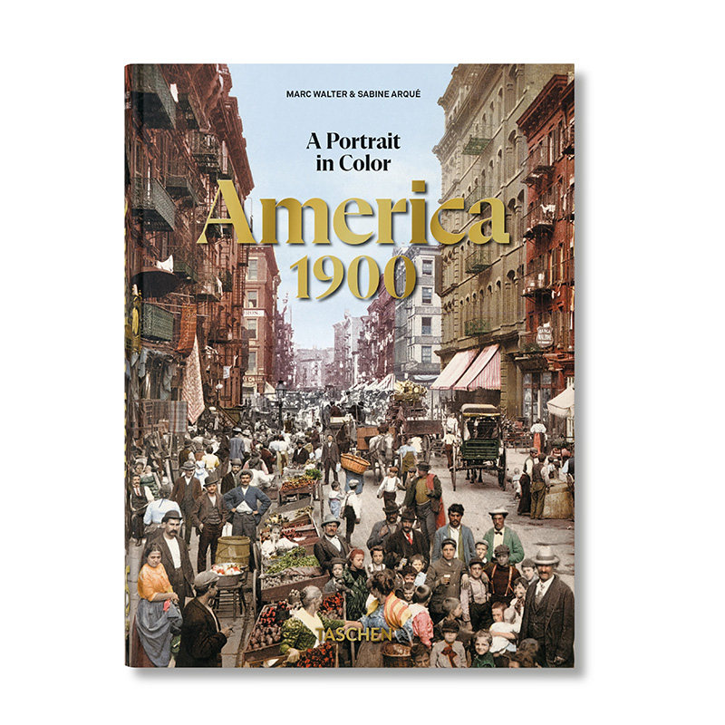 【预订】TASCHEN[45周年纪念版] 美国1900：彩色肖像 America 1900. A Portrait in Color 原版英文摄影作品集图书