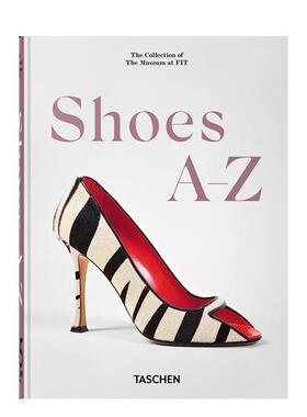 【预订】（11月新书）TASCHEN 鞋履A-Z 【45th Anniversary Edition】Shoes A-Z 原版英文鞋包配饰