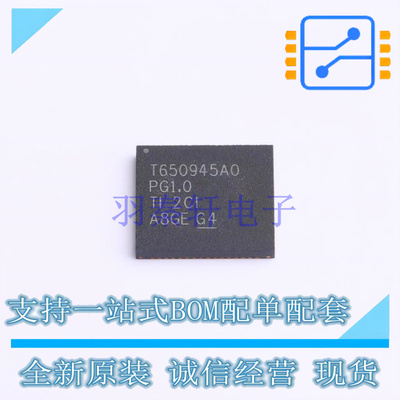 专业电源管理(PMIC) TPS650945A0RSKR QFN-64 TI 全新原装正品