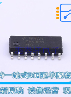AC-DC控制器和稳压器 FAN9611MX SOIC-16 ON 全新原装正品