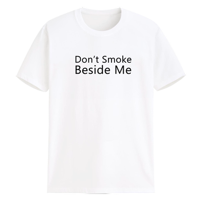 定调 DON'T SMOKE BESIDE ME 请不要在我身边吸烟 个性口号字母t