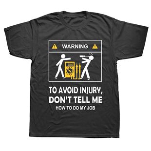 New Cool Tee Shirt Don't Tell Me How To Do My Job Electricia