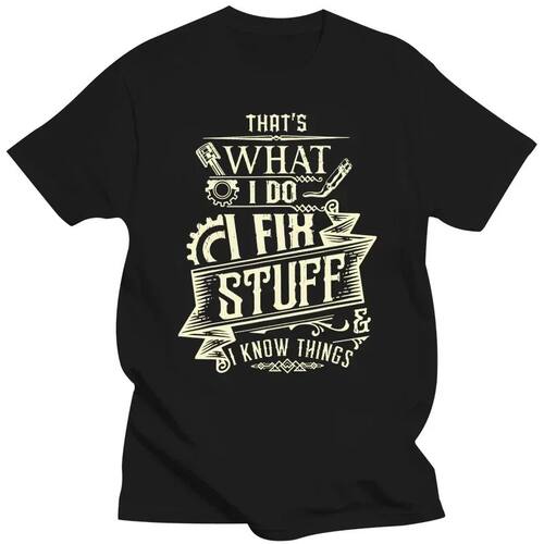 That's What I Do I Fix Stuff And I Know Things T Shirt Retro