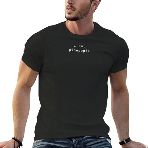 New I eat pineapple in white text T-Shirt tees sweat shirt a