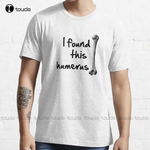 New I Found This  Humerus T-Shirt Cotton Men Tee Shirt Overs