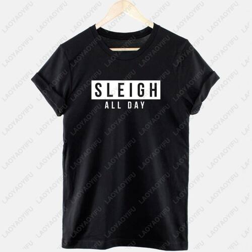 Sleigh All Day Christmas Women Clothes Tshirt Hoppy Xmas Vac