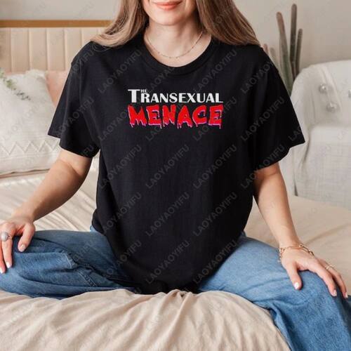 The Transexual Menace Printed T Shirts Woman Men Cotton Funn