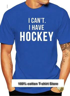 Camiseta para hombre I Can't I Have Hockey, camiseta para mu