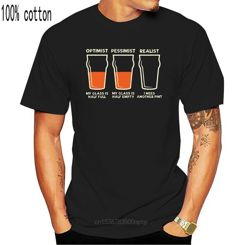 Optimist Pessimist Realist MENS T-SHIRT Tee Birthday Funny B - 实物图