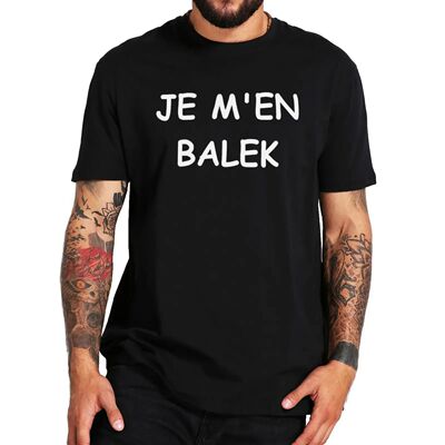 male top tees Je M'en Balek T Shirt French Texts Humor Y2k T
