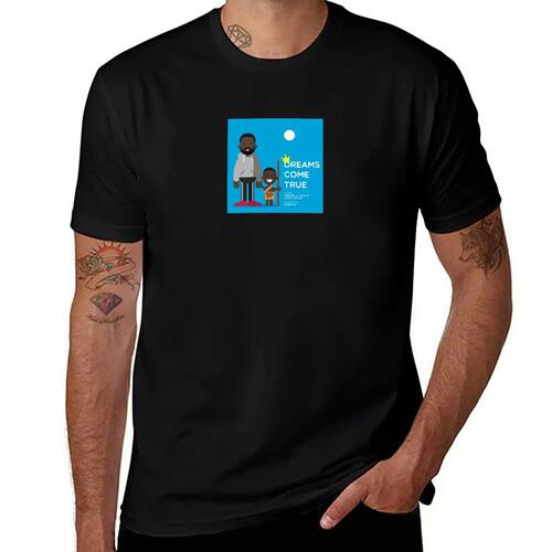 Dreams Come True T-Shirt customs man clothes basketball grap