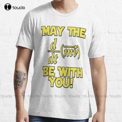 New May The Force Be With You! Physics Geek T-Shirt Cotton T
