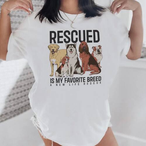 Rescued Dog Letter Print T Shirts Women Cute Animal Dog Love