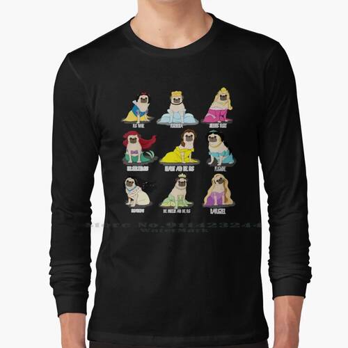 Pug Princesses 100% Cotton Long Sleeve T Shirt Pug Princess
