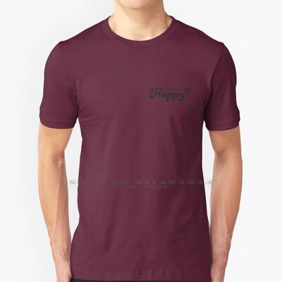 Are You Happy ? 100% Cotton T Shirt Bo Burnham What Are You