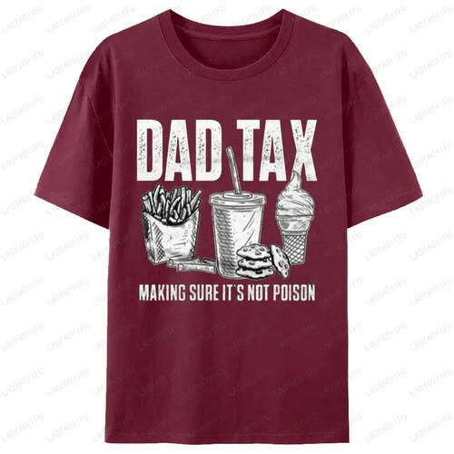 Father's Day Funny Dad Tax Graphic T-shirt Men Clothing Vint
