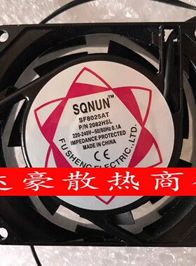 全新SUNON建准AC220V SF8025AT P/N 2082HBL/HSL机柜3082风扇1082