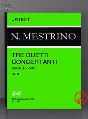 梅斯特里诺 3首二重奏协奏曲Op 3 两把小提琴 布达佩斯原版乐谱书 Mestrino Nicola Tre duetti concertanti due violini Z 14663