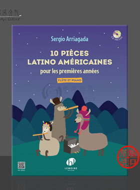 阿里亚加达 10首拉美作品 长笛和钢琴 附CD 法国雷蒙恩原版乐谱书 Arriagada Sergio Pieces Latino Americains Flute Piano 29301