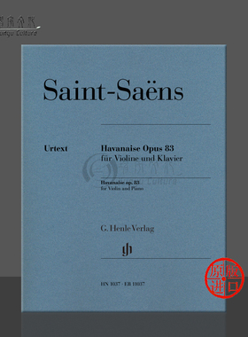 圣桑 哈瓦涅拉舞曲 op83 小提琴和钢琴 亨乐原版乐谱书 Saint Saens Havanaise for Violin and Piano HN1037/EB11037