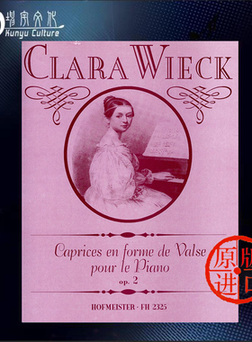 克拉拉 随想圆舞曲OP2 钢琴独奏 德国霍夫曼斯特 原版进口乐谱书 Wieck Clara Caprice en forme de Valse for Piano FH2325