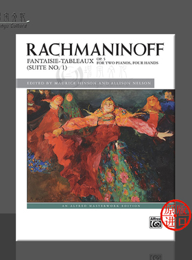 拉赫玛尼诺夫 第一组曲音画幻想曲op5 双钢琴四手联弹 Alfred原版乐谱书 Rachmaninoff Fantaisie-tableaux Suite No 1 00-46815