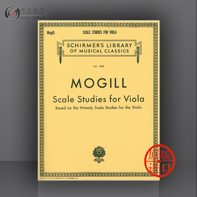 中提琴音阶练习 莫吉尔 希尔默原版乐谱书  mogill scale studies for