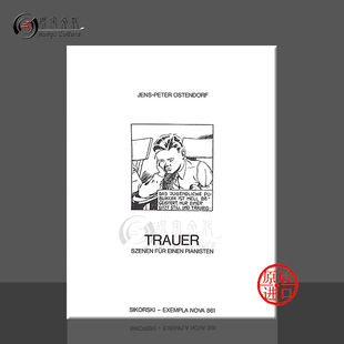 Trauer 悲歌 乐谱书 奥斯坦多夫 Szenen Pianisten 现代作品 einen 钢琴小品 SIK0861 德国思考斯基原版 fur Ostendorf