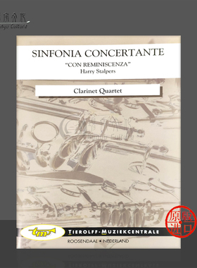 斯塔尔佩斯交响协奏曲怀旧 单簧管四重奏 Tierolff乐谱Stalpers Sinfonia Concertante Con Reminiscenza Clarinet Quartet 4597cq