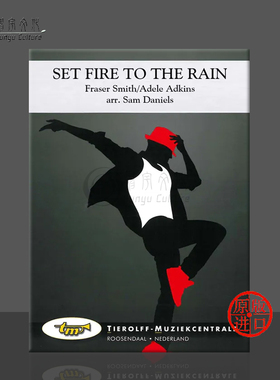 弗雷泽史密斯 阿黛尔 烈雨焚情 管乐队总分谱 Tierolff原版乐谱书 Fraser Smith Adele Adkins Set Fire To The Rain 570003HA