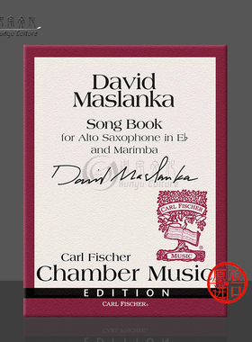马斯兰卡 歌曲集 降E调中音萨克斯和马林巴 费舍尔原版乐谱书Maslanka Song Book for Alto Saxophone in E Flat and Marimba MXE7