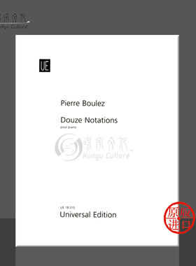 布列兹 十二个音符 钢琴独奏 维也纳UE原版乐谱书 Pierre Boulez Douze Notations for piano UE18310