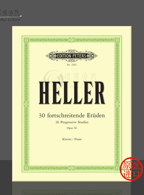海勒 循序渐进的钢琴练习曲 30首 op46 独奏带指法 彼得斯原版进口乐谱书 Heller Progressive Studies Piano EP3562