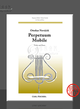 奥托卡尔 诺瓦切克 无穷动 小提琴和钢琴 费舍尔原版乐谱书 Ottokar Novacek Perpetuum Mobile Violin Piano B2668