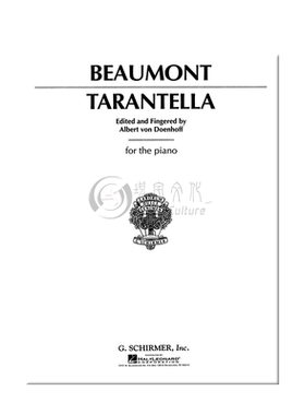 保罗 博蒙特 塔兰泰拉舞曲 钢琴独奏 希尔默原版乐谱书  Paul Beaumont Tarantella for Piano HL 50272620