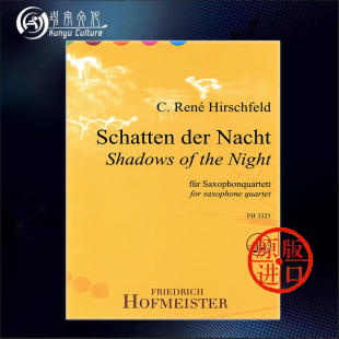原版 Shadows 赫希菲尔德 德国霍夫曼斯特 Saxophone FH3323 夜之影Op81 for 乐谱书 四支萨克斯 the Hirschfeld Quartet Night