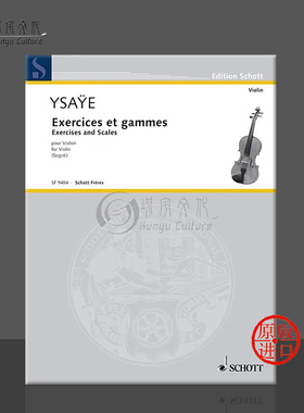 伊萨伊 音阶练习曲集 小提琴独奏 德国朔特原版进口乐谱书 Eugene Ysaye Exercises and Scales for Violin SF9484