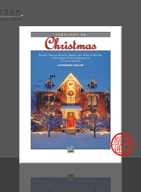 罗琳 聚焦圣诞风格曲 钢琴独奏 Alfred原版乐谱书 Catherine Rollin Spotlight on Christmas Piano 00-18761