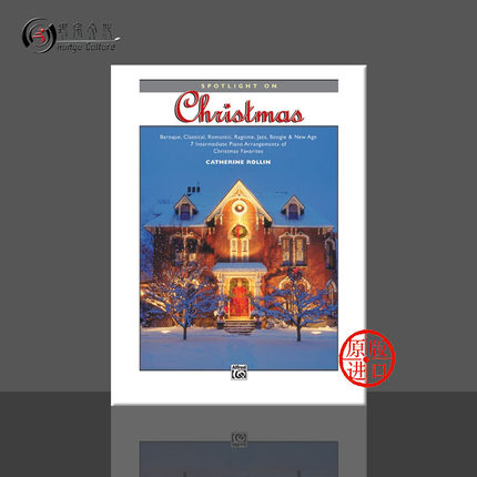 罗琳 聚焦圣诞风格曲 钢琴独奏 Alfred原版乐谱书 Catherine Rollin Spotlight on Christmas Piano 00-18761
