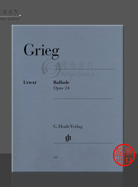 格里格 叙事曲 op24 钢琴独奏谱带指法 德国亨乐Henle原版进口乐谱书 Edvard Grieg Ballade Piano HN431