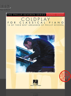 酷玩乐队 古典经典钢琴曲 凯伦 海伦德原版乐谱书 Coldplay for Classical Piano The Phillip Keveren Series HL00137779