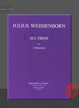 魏森博恩 六首三重奏 三支巴松管 大熊原版乐谱书 Julius Weissenborn 6 Trios 3 Bassoons MR 2107