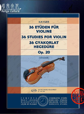 开塞 36首练习曲 Op20 小提琴独奏 匈牙利布达佩斯原版进口乐谱书 Kayser Heinrich Ernst 36 Etudes for Violin Z14196