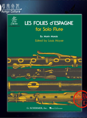 马林 马雷 西班牙福利亚舞曲 长笛独奏 Schirmer希尔默原版乐谱书 Marin Marais Les Folies d Espagne for Flute Solo HL50507830