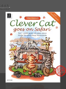科尼克 聪明的猫去野生动物园 简易中级钢琴 维也纳UE原版乐谱书 Mike Cornick Clever Cat goes on Safarn UE21525
